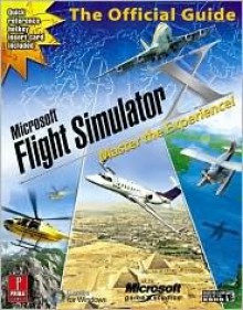 Microsoft Flight Simulator X: Master the Experience!: Prima Official Game Guide (Prima Official Game Guides) - Bart G. Farkas