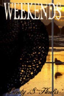 Weekends - Lindy S Hudis