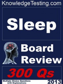 Sleep Medicine Board Review (Board Review in Sleep Medicine) - Jeffrey Thompson