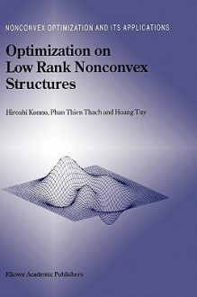 Optimization on Low Rank Nonconvex Structures - Hiroshi Konno, Hoàng Tụy