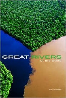 Great Rivers of the World - Paolo Novaresio