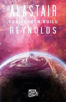 Sovituksen kuilu - Alastair Reynolds, Hannu Tervaharju