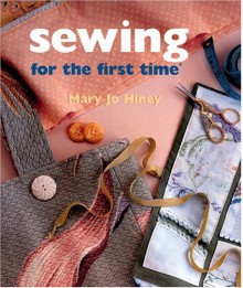 Sewing for the first time - Mary Jo Hiney