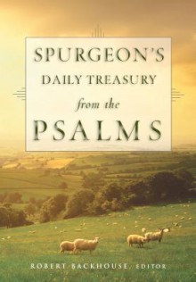 Spurgeon's Daily Treasury from the Psalms - Charles H. Spurgeon