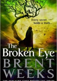 The Broken Eye - Brent Weeks