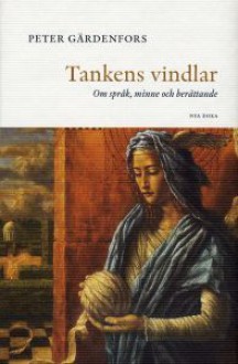 Tankens vindlar - Peter Gärdenfors