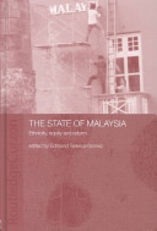 State of Malaysia (Routledge Malaysian Studies Series) - Edmund Terence Gomez