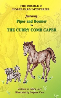 The Curry Comb Caper - Debra Carr