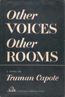 Other Voices, Other Rooms - Truman Capote