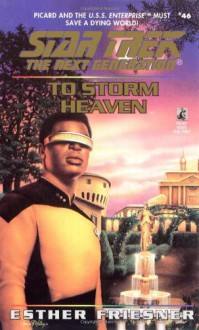 To Storm Heaven (Star Trek: The Next Generation #46) - Esther Friesner