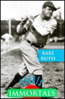 Babe Ruth - William R. Sanford, Carl R. Green