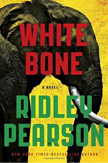 White Bone (A Risk Agent Novel) - Ridley Pearson