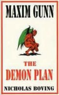 Maxim Gunn and the Demon Plan - Nicholas Boving