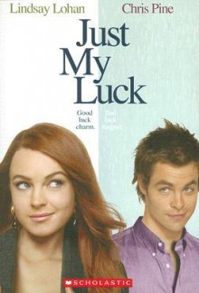 Just My Luck (Movie Novelization) - Laurie Calkhoven