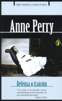 Defensa O Traicion - Anne Perry