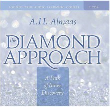 The Diamond Approach: A Path of Inner Discovery - A.H. Almaas