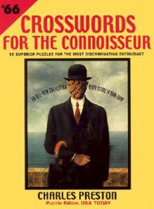 Crosswords For The Connoisseur #66 - Charles Preston