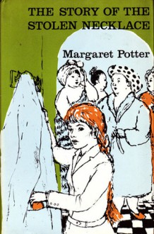 The Story of the Stolen Necklace - Margaret Potter