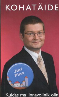 Kohatäide - Jüri Pino