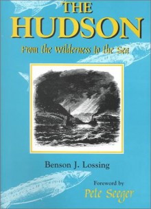 The Hudson - Benson John Lossing