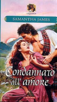 Condannato all'amore - Samantha James