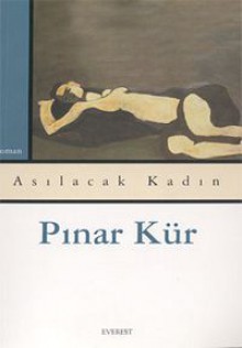 Asılacak Kadın - Pınar Kür