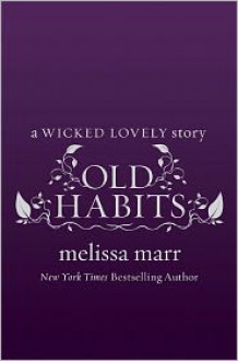 Old Habits - Melissa Marr