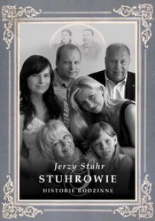 Stuhrowie. Historie rodzinne - Jerzy Stuhr