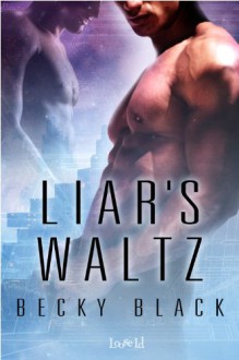 Liar's Waltz - Becky Black