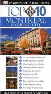 Montreal and Quebec City (Eyewitness Top 10 Travel Guide) - Gregory Gallagher