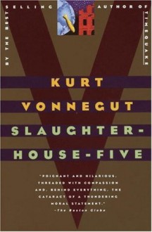 Slaughterhouse-Five - Kurt Vonnegut