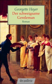 Der schweigsame Gentleman. - Georgette Heyer