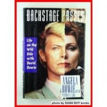 Backstage Passes: Life On The Wild Side With David Bowie - Angela Bowie