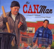 The Can Man - Laura E. Williams, Craig Orback