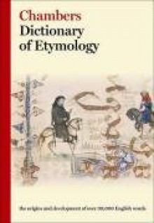 Chambers Dictionary of Etymology - 