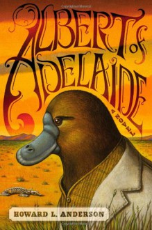 Albert of Adelaide - Howard L. Anderson