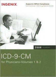 ICD-9-CM Expert for Physicians 2008, Vol. 1 & 2 (Spiral) - Ingenix