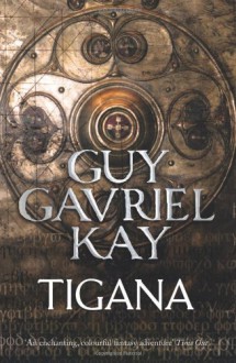 Tigana - Guy Gavriel Kay