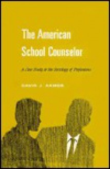 The American School Counselor: A Case Study in the Sociology of Professions - David J. Armor