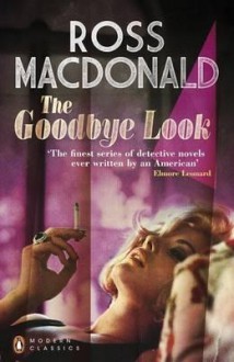 The Goodbye Look - Ross Macdonald