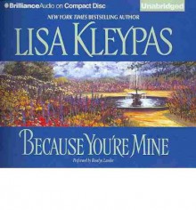 Because You're Mine - Lisa Kleypas