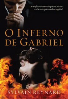 O inferno de Gabriel (Portuguese Edition) - Sylvain Reynard