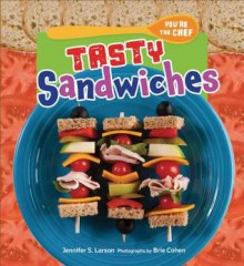 Tasty Sandwiches - Jennifer S Larson