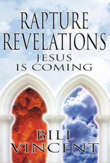 Rapture Revelations - Bill Vincent