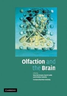 Olfaction and the Brain - Warrick J. Brewer, David Castle, Christos Pantelis