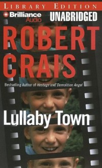 Lullaby Town (Audio) - Robert Crais, Mel Foster