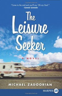 The Leisure Seeker - Michael Zadoorian