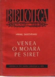 Venea o moara pe Siret - Mihail Sadoveanu