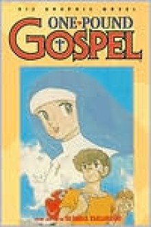 One Pound Gospel, Volume 1 - Rumiko Takahashi