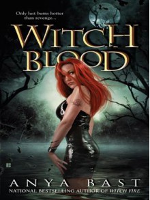 Witch Blood - Anya Bast